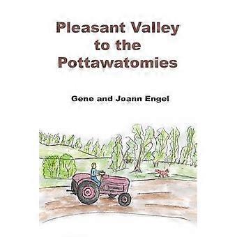 Pleasant Valley to the Pottawatomies