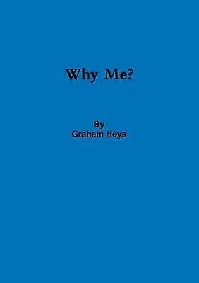 Why Me?