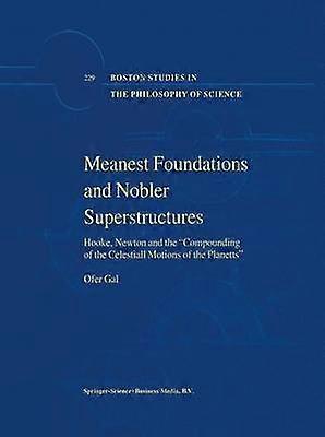 Meanest Foundations and Nobler Superstructures
