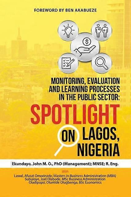 Monitoring Evaluation And Learning Processes In The Public Sector by Mrs A O Lawal Mba Paperback