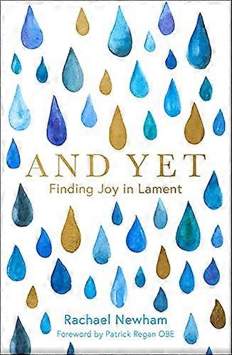 And Yet: Finding Joy in Lament