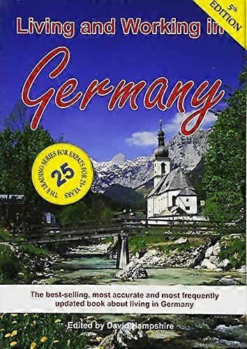Living and Working in Germany: A Survival Handbook