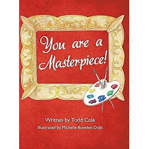 You Are a Masterpiece!