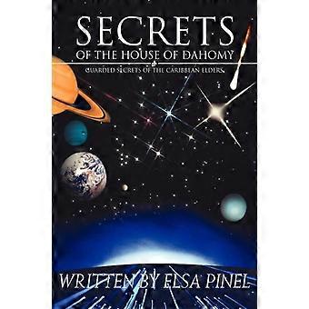 Secrets Of The House Of Dahomyguarded Secrets Of The Caribbean Elders - Elsa Pinel - Hardcover - en Book