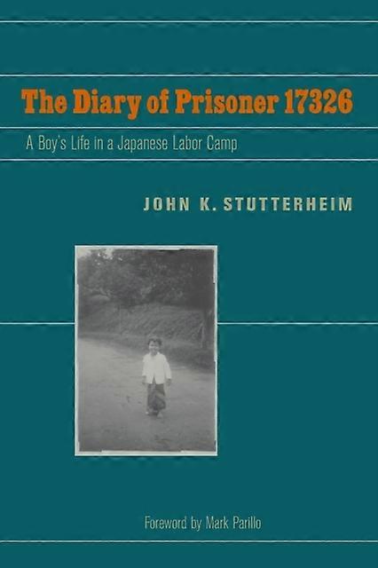 The Diary Of Prisoner 17326 by John K. Stutterheim Paperback Book