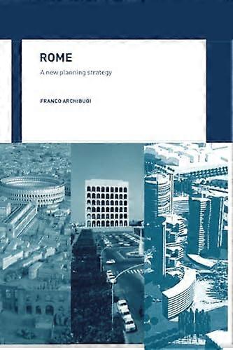 Rome: A New Planning Strategy