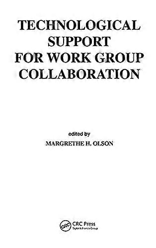 Technological Support for Work Group Collaboration