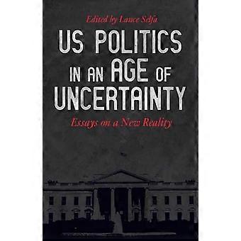 U.s. Politics In An Age Of Uncertainty Resisting Trump