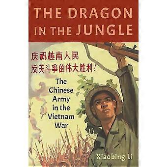 Lohikäärme viidakossa: Kiinan armeija Vietnamin sodassa (Hardback)