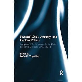 Crise financière, austérité et politique électorale : les réponses des électeurs européens à l’effondrement économique mondial 2009-2013