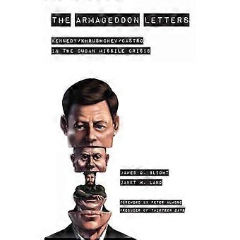 Armageddon kirjaimet: Kennedy, Hruštšov, Castron Kuuban ohjuskriisi