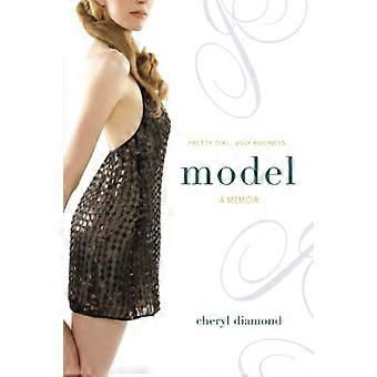 Modell: A Memoir; Hübsches Mädchen. Üble Angelegenheit.
