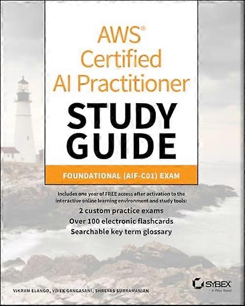 Aws Certified Ai Practitioner Study Guide : Foundational (Aif-C01) Exam
