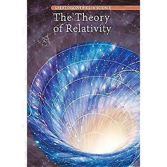 La teoria della relatività (Grandi scoperte scientifiche)