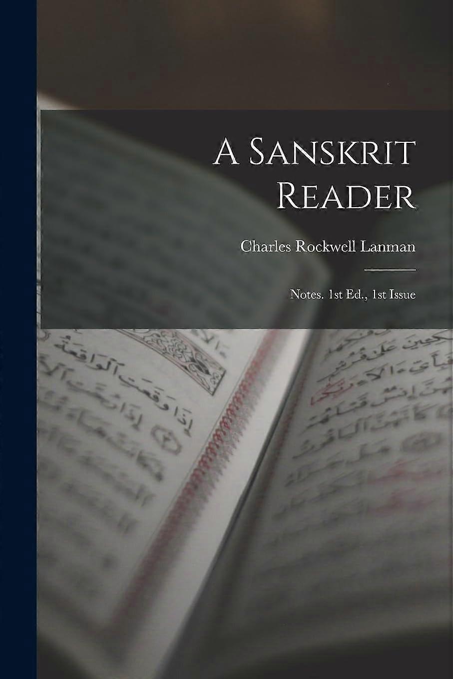A sanskrit reader notes. 1st ed. , 1st issue