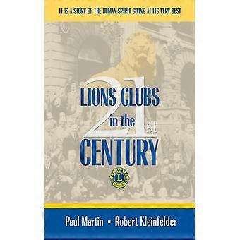 Lions Clubs In The 21st Century - Paul Martin - Paperback - English Book - History