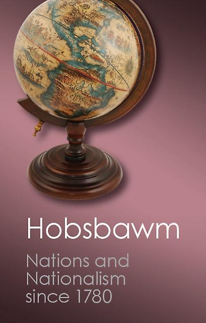 Nations And Nationalism Since 1780 by E. J. Hobsbawm Paperback