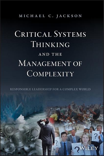 Critical Systems Thinking And The Management Of Complexity by Jackson & Michael C. University of Humberside & Hull & UK Hardback Book