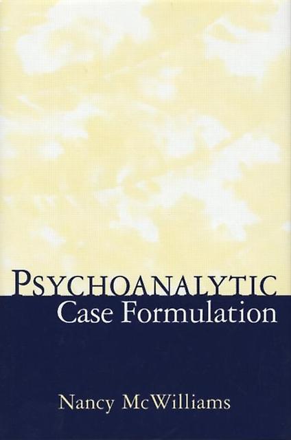 Psychoanalytic Case Formulation by McWilliams & Nancy &quotRutgers University & United States&quot Hardback Book