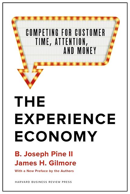 The Experience Economy With A New Preface By The Authors by James H. Gilmore Hardback Book