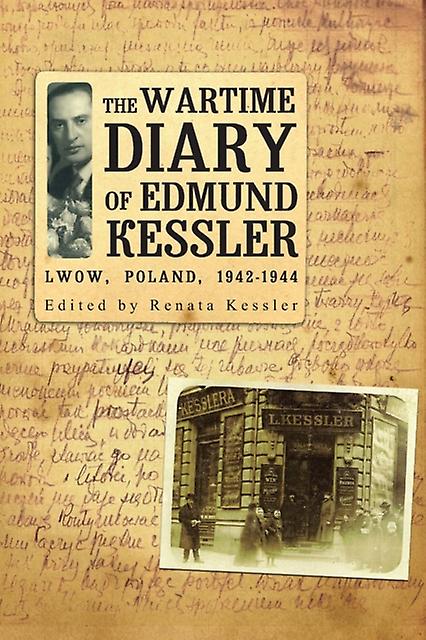 The Wartime Diary Of Edmund Kessler by Edmund Kessler Paperback Book