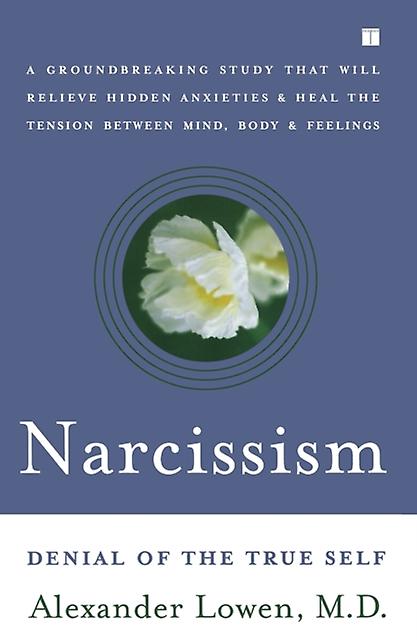 Narcissism by Alexander Lowen Paperback Book