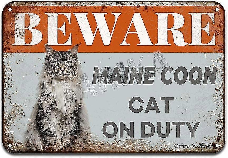 Beware Maine Coon Cat On Duty Iron Poster Painting Tin Sign 8x12 ίντσα Ή 12x16 ίντσα Mode 4839