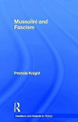 Mussolini and Fascism