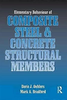 Elementary Behaviour of Composite Steel and Concrete Structural Members