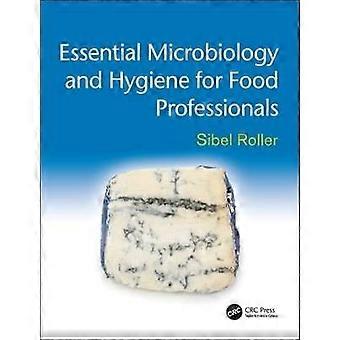 Essential Microbiology and Hygiene for Food Professionals