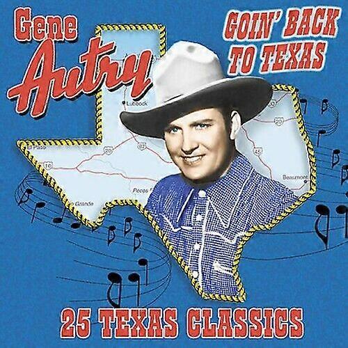 Gene Autry Goin Back to Texas CD