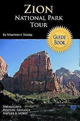 Zion National Park Tour Guide Book