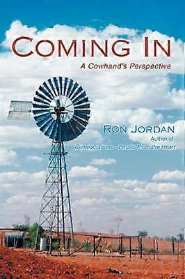 Coming In A Cowhands Perspective