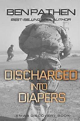 Discharged Into Diapers