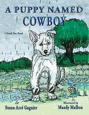 A Puppy Named Cowboy