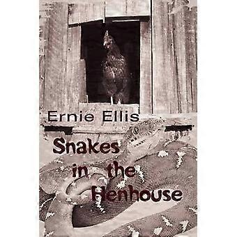 Snakes in the Henhouse