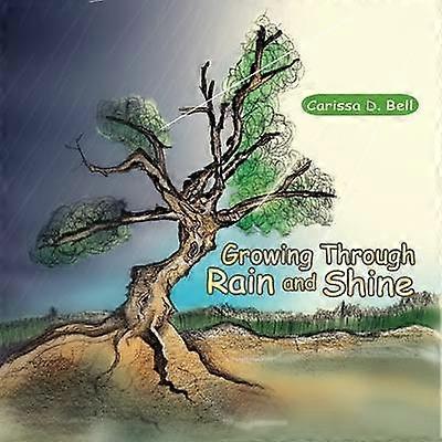 Growing Through Rain and Shine