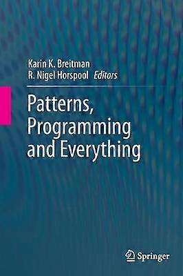 Patterns Programming and Everything