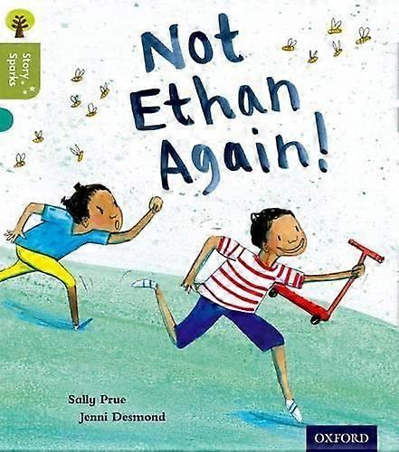 Oxford Reading Tree Story Sparks: Oxford Level 7: Not Ethan Again!