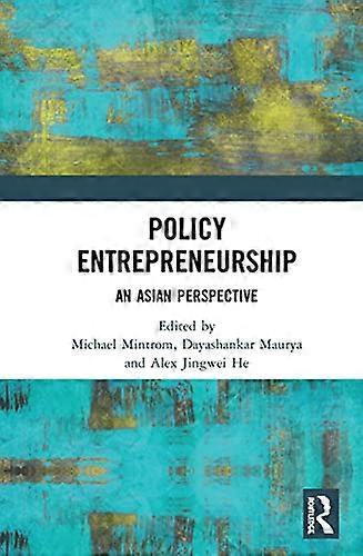 Policy Entrepreneurship: An Asian Perspective