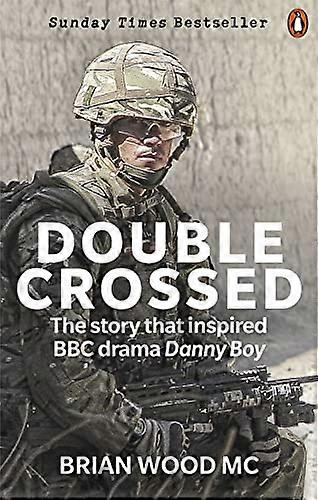 Double Crossed: A Code of Honour A Complete Betrayal