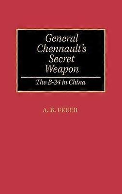 General Chennault's Secret Weapon