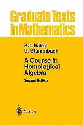 A Course in Homological Algebra
