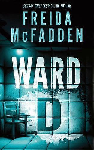 Ward D by Freida McFadden Paperback