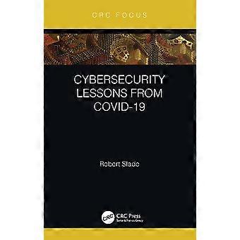 Cybersecurity Lessons From Covid-19 - Robert Slade - Hardcover - en Book