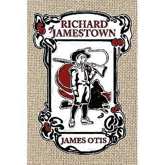 Richard Of Jamestown A Story Of Virginia Colony - Otis, James - Paperback - en Book - Educational strategies and policy