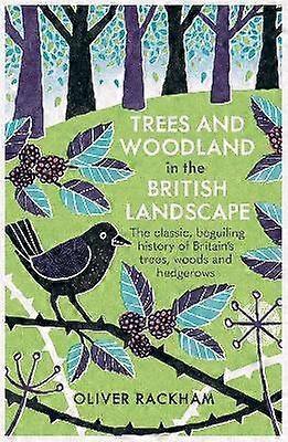 Trees and Woodland in the British Landscape