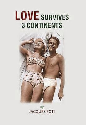 Love Survives 3 Continents