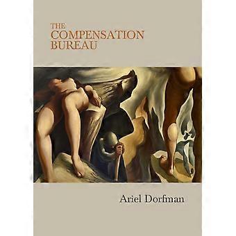The Compensation Bureau - Ariel Dorfman