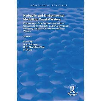 Hydraulic and Environmental Modelling Proceedings of the Second International Conference on Hydraulic and Environmental Modelling of Coastal Estuar